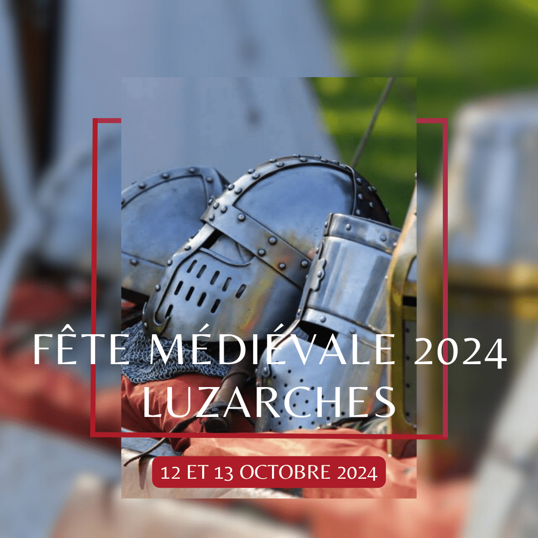 Enfin de retour : La Fête Médiévale de Luzarches 2024 !
