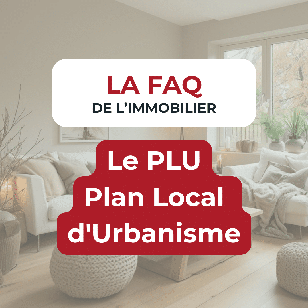 FAQ de l'immobilier : Le PLU