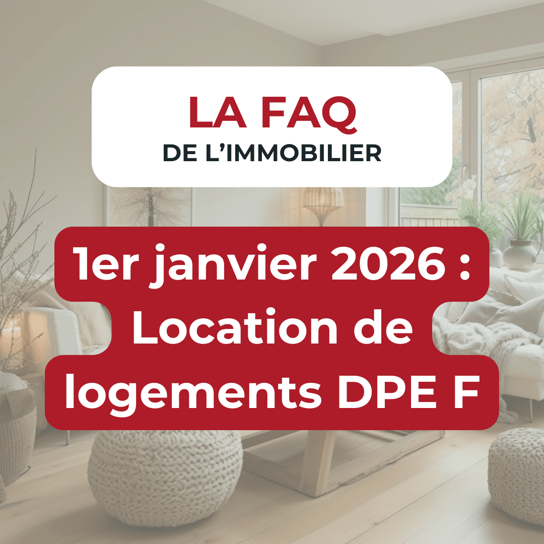 1er janvier 2026 : Location de logements DPE F